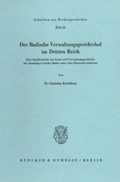 Der Badische Verwaltungsgerichtshof im Dritten Reich. - Kirchberg, Christian