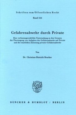 Gefahrenabwehr durch Private. - Bracher, Christian-Dietrich