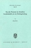 Das alte Preußen im deutschen Geschichtsbild seit der Reichsgründung