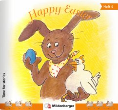 Happy Easter / Time for stories. Pfiffige Bild-Text-Hefte für Klasse 3 bis 6 HEFT 4