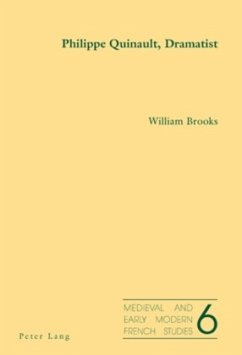 Philippe Quinault, Dramatist - Brooks, William