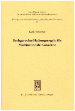 Sachgerechte Haftungsregeln für Multinationale Konzerne - Hofstetter, Karl