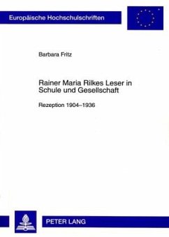 Rainer Maria Rilkes Leser in Schule und Gesellschaft - Fritz, Barbara