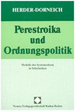 Perestroika und Ordnungspolitik - Herder-Dorneich, Philipp