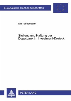 Stellung und Haftung der Depotbank im Investment-Dreieck Cover Stellung und Haftung der Depotbank im Investment-Dreieck