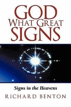 GOD WHAT GREAT SIGNS - Richard Benton
