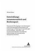 Entwicklungszusammenarbeit und Breitensport Entwicklungszusammenarbeit und Breitensport