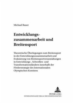 Entwicklungszusammenarbeit und Breitensport - Bauer, Michael