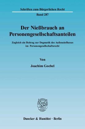 Der Nießbrauch an Personengesellschaftsanteilen.