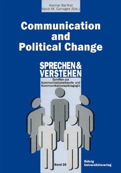 Communication and Political Change - Barthel, Henner / Carragee, Kevin M. Geissner, Hellmut K (Hgg.)