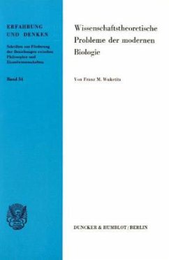 Wissenschaftstheoretische Probleme der modernen Biologie. - Wuketits, Franz M