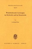 Wiederkehrende Leistungen im Zivilrecht und im Steuerrecht.