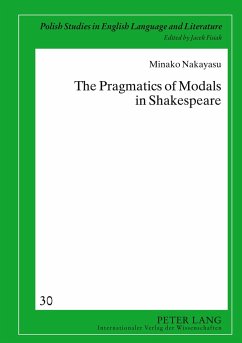 The Pragmatics of Modals in Shakespeare - Nakayasu, Minako