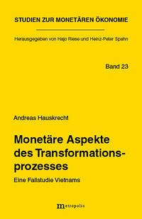 Monetäre Aspekte des Transformationsprozesses - Hauskrecht, Andreas