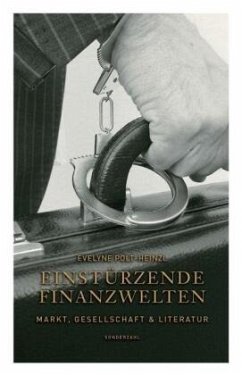 Einstürzende Finanzwelten - Polt-Heinzl, Evelyne