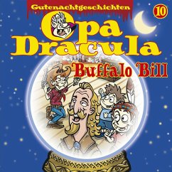 Opa Draculas Gutenachtgeschichten, Folge 10: Buffalo Bill (MP3-Download) - Dracula, Opa