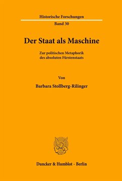 Der Staat als Maschine. - Stollberg-Rilinger, Barbara