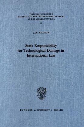 State Responsibility for Technological Damage in International Law.