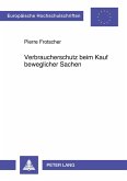 Verbraucherschutz beim Kauf beweglicher Sachen