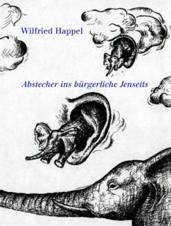 Abstecher ins bürgerliche Jenseits - Happel, Wilfried