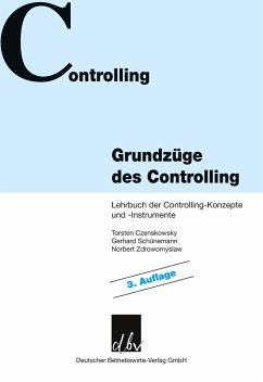 Grundzüge des Controlling. - Czenskowsky, Torsten;Schünemann, Gerhard;Zdrowomyslaw, Norbert