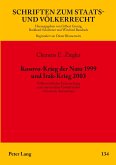 Kosovo-Krieg der Nato 1999 und Irak-Krieg 2003