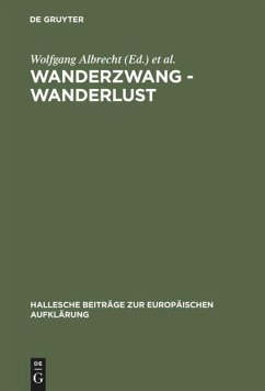 Wanderzwang - Wanderlust - Albrecht, Wolfgang / Kertscher, Hans-Joachim (Hgg.)