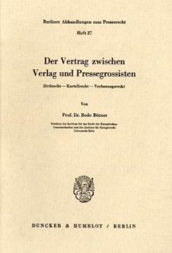 Der Vertrag zwischen Verlag und Pressegrossisten. - Börner, Bodo