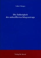 Die Zulässigkeit des unbezifferten Klageantrags - Menges, Volker