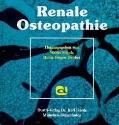 Renale Osteopathie - Schulz, W / Deuber, H J (Hgg.)