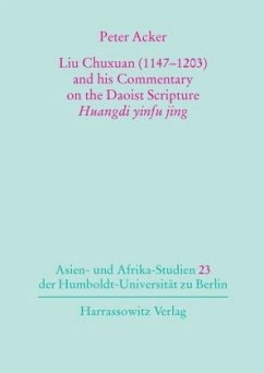 Liu Chuxuan (1147-1203) and his Commentary on the Daoist Scripture Huangdi yinfu jing - Acker, Peter