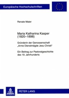 Maria Katharina Kasper (1820-1898) - Maier, Renate