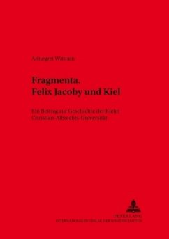 Fragmenta. Felix Jacoby und Kiel - Wittram, Annegret