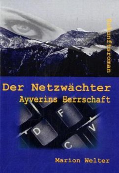 Cover Der Netzwächter Ayverins Herrschaft