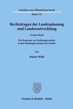 Rechtsfragen der Landesplanung und Landesentwicklung. - Wahl, Rainer