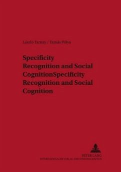 Specificity Recognition and Social Cognition - Tarnay, László;Pólya, Tamás