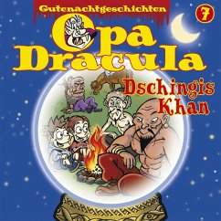 Opa Draculas Gutenachtgeschichten, Folge 7: Dschingis Khan (MP3-Download) - Dracula, Opa