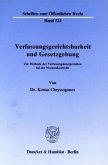 Verfassungsgerichtsbarkeit und Gesetzgebung.