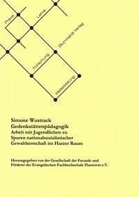 Gedenkstättenpädagogik - Wustrack, Simone