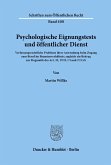 Psychologische Eignungstests und öffentlicher Dienst.