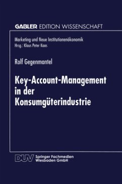 Key-Account-Management in der Konsumgüterindustrie - Gegenmantel, Rolf