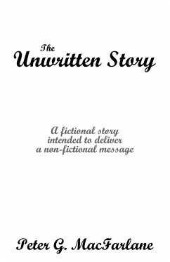 The Unwritten Story - Peter G. MacFarlane, G. MacFarlane