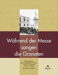 Während der Messe sangen die Granaten - Tschugmell, Fridolin