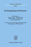 Rechtsgeltung und Konsens.