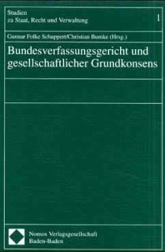 Bundesverfassungsgericht und gesellschaftlicher Grundkonsens - Schuppert, Gunnar Folke / Bumke, Christian (Hgg.)