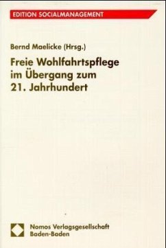 Freie Wohlfahrtspflege im Übergang zum 21. Jahrhundert