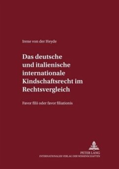 Das deutsche und italienische internationale Kindschaftsrecht im Rechtsvergleich - Heyde, Irene von der