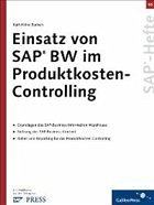 Einsatz von SAP BW im Produktkosten-Controlling Einsatz von SAP BW im Produktkosten-Controlling