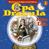Opa Draculas Gutenachtgeschichten, Folge 8: Mona Lisa (MP3-Download)