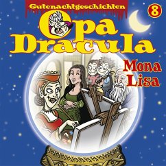 Opa Draculas Gutenachtgeschichten, Folge 8: Mona Lisa (MP3-Download) - Dracula, Opa